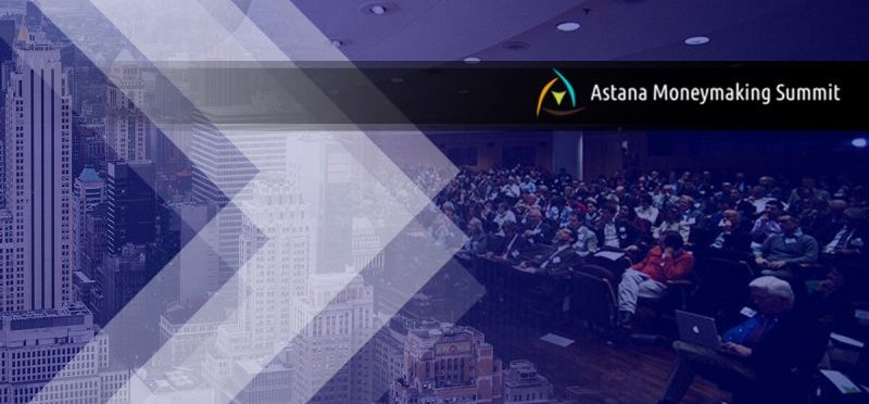 Astana Moneymaking Summit